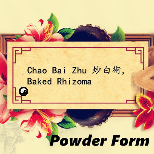 Chao Bai Zhu 炒白術, Baked Rhizoma Atractylodis Powder, Largehead Atractylodes Rhizome